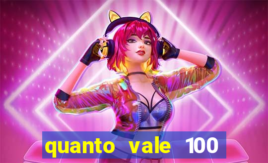 quanto vale 100 pesos em real